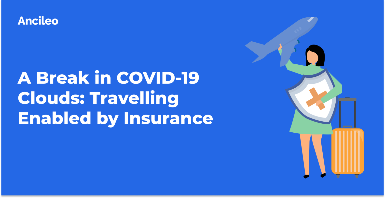 A Break in COVID-19 Clouds_ Travelling Enabled by Insurance