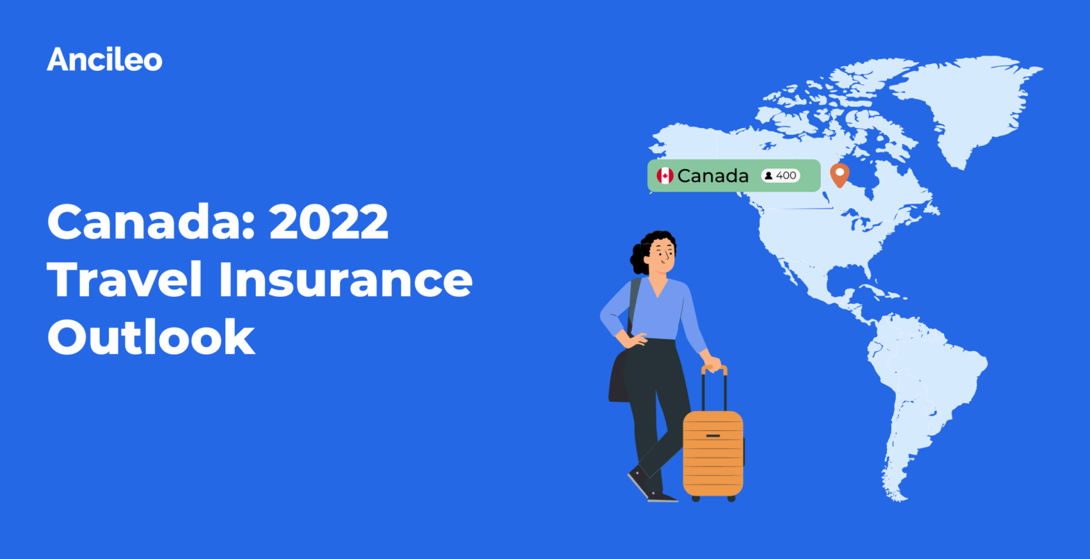 Canada: 2022 Travel Insurance Outlook