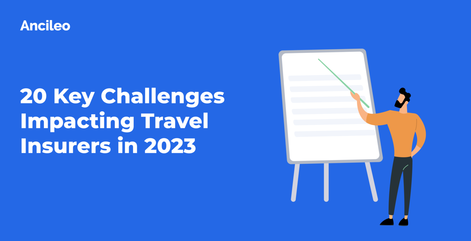 20 Key Challenges Impacting Travel Insurers in 2023