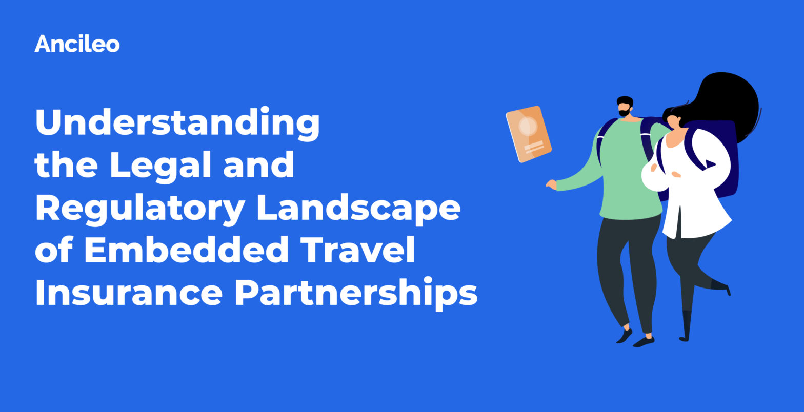 Understanding the Legal and Regulatory Landscape of Embedded Travel Insurance Partnerships